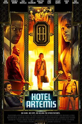 电影《阿尔忒弥斯酒店 Hotel Artemis》全集免费在线观看