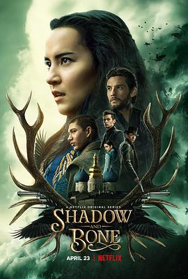 奈飞影视《太阳召唤 第一季 Shadow and Bone Season 1》免费在线观看