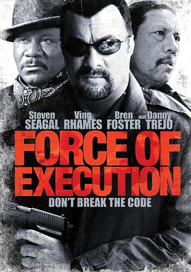 奈飞影视《暴力执法 Force of Execution》免费在线观看