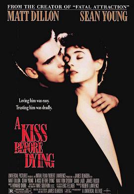 奈飞影视《孽吻 A Kiss Before Dying》免费在线观看