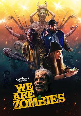 奈飞影视《尸潮汹涌 We Are Zombies》免费在线观看