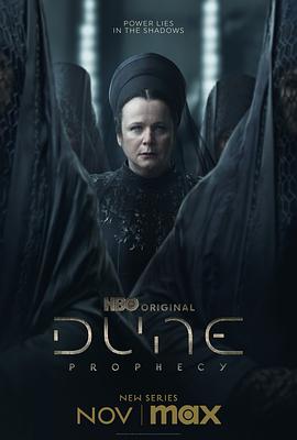 奈飞影视《沙丘：预言 第一季 Dune: Prophecy Season 1》免费在线观看