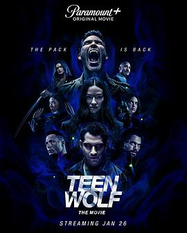 奈飞影视《少狼：大电影 Teen Wolf: The Movie》免费在线观看