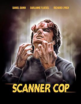 奈飞影视《超能特警 Scanner Cop》免费在线观看