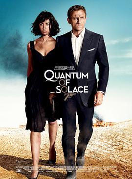 奈飞影视《007：大破量子危机 Quantum of Solace》免费在线观看