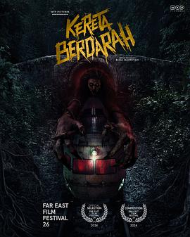 奈飞影视《血腥列车 Kereta Berdarah》免费在线观看