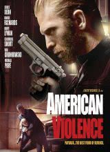 奈飞影视《美国暴力 American Violence》免费在线观看