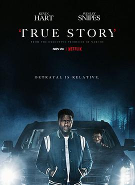 奈飞影视《真相 True Story》免费在线观看