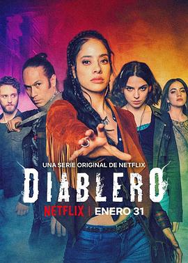 奈飞影视《死雄 第二季 Diablero》免费在线观看