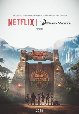 奈飞影视《侏罗纪世界：白垩纪营地 第一季 Jurassic World: Camp Cretaceous Season 1》免费在线观看