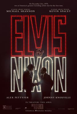 奈飞影视《猫王与尼克松 Elvis & Nixon》免费在线观看