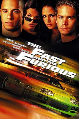 电影《速度与激情 The Fast and the Furious》4k免费在线观看