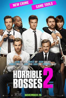 电影《恶老板2 Horrible Bosses 2》HD免费在线观看