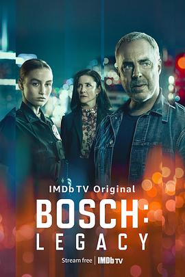 奈飞影视《博斯：传承 第一季 Bosch: Legacy Season 1》免费在线观看