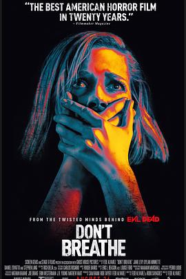 奈飞影视《屏住呼吸 Don't Breathe》免费在线观看