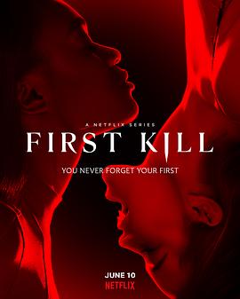 奈飞影视《一猎钟情 First Kill》免费在线观看