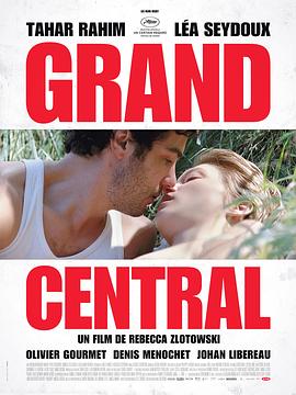 奈飞影视《大电站 Grand Central》免费在线观看