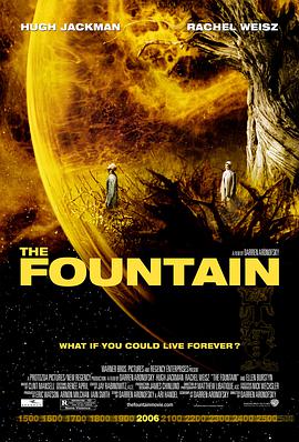 奈飞影视《珍爱泉源 The Fountain》免费在线观看