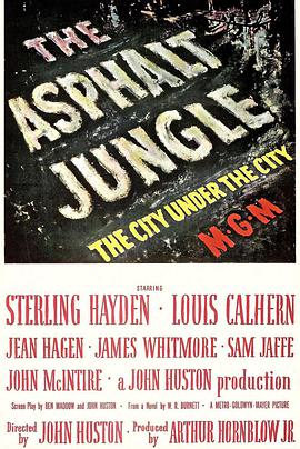 奈飞影视《夜阑人未静 The Asphalt Jungle》免费在线观看