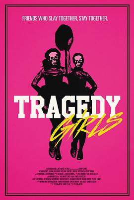 奈飞影视《悲剧女孩 Tragedy Girls》免费在线观看