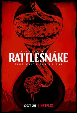 奈飞影视《响尾蛇 Rattlesnake》免费在线观看