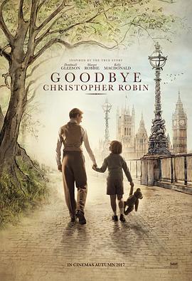 奈飞影视《再见，克里斯托弗·罗宾 Goodbye Christopher Robin》免费在线观看