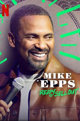 奈飞影视《Mike Epps: Ready to Sell Out》免费在线观看