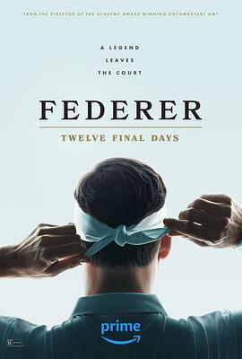 奈飞影视《费德勒：最后的12天 Federer: Twelve Final days》免费在线观看