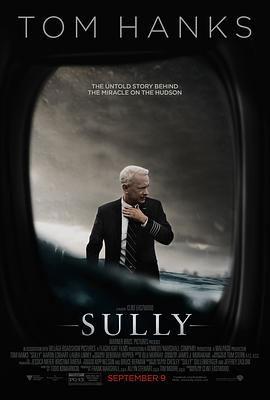 奈飞影视《萨利机长 Sully》免费在线观看