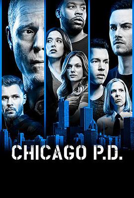 奈飞影视《芝加哥警署 第六季 Chicago P.D. Season 6》免费在线观看