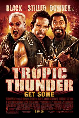 奈飞影视《热带惊雷 Tropic Thunder》免费在线观看