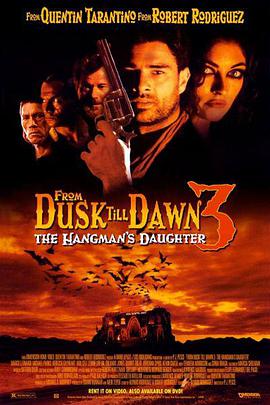 奈飞影视《魔界妖姬 From Dusk Till Dawn 3: The Hangman's Daughter》免费在线观看