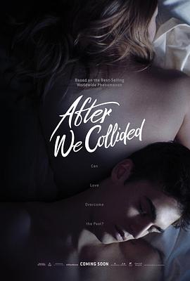 奈飞影视《之后2 After We Collided》免费在线观看