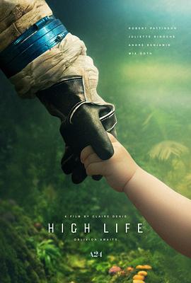 奈飞影视《太空生活 High Life》免费在线观看