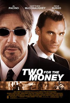 奈飞影视《利欲两心 Two for the Money》免费在线观看