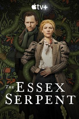 奈飞影视《埃塞克斯之蛇 The Essex Serpent》免费在线观看