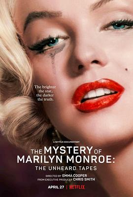 奈飞影视《玛丽莲·梦露之谜：首次现世的录音 The Mystery of Marilyn Monroe: The Unheard Tapes》免费在线观看