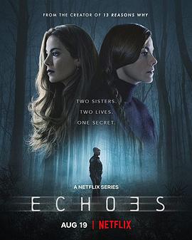 奈飞影视《双胞回声 Echoes》免费在线观看