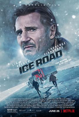 奈飞影视《冰路营救 The Ice Road》免费在线观看