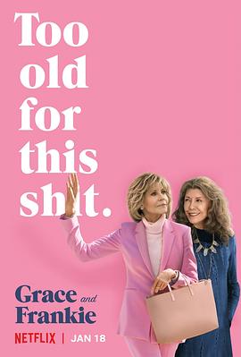 奈飞影视《同妻俱乐部 第五季 Grace and Frankie Season 5》免费在线观看