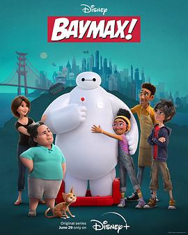 奈飞影视《大白！ Baymax!》免费在线观看