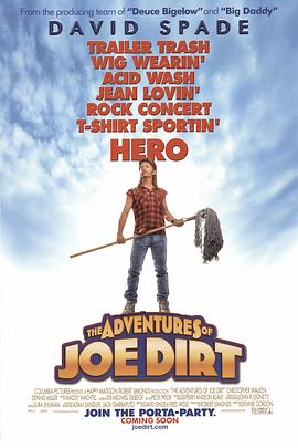 奈飞影视《乔迪尔特历险记 Joe Dirt》免费在线观看