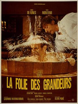 奈飞影视《疯狂的贵族 La folie des grandeurs》免费在线观看