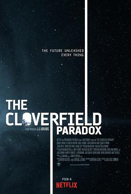 奈飞影视《科洛弗悖论 The Cloverfield Paradox》免费在线观看