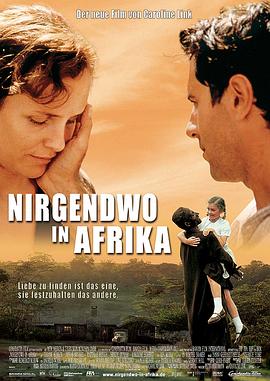 奈飞影视《何处是我家 Nirgendwo in Afrika》免费在线观看