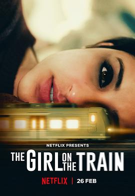 奈飞影视《火车上的女孩 The Girl on the Train》免费在线观看