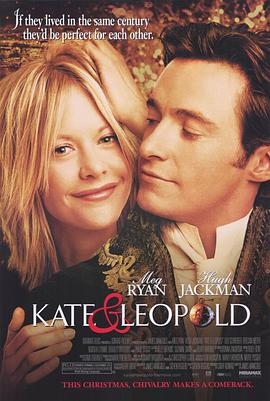 奈飞影视《穿越时空爱上你 Kate & Leopold》免费在线观看