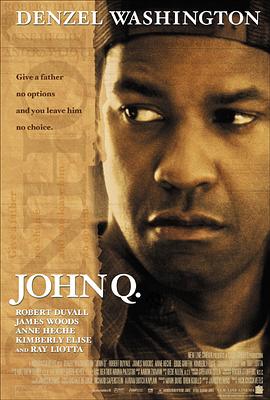 奈飞影视《迫在眉梢 John Q》免费在线观看