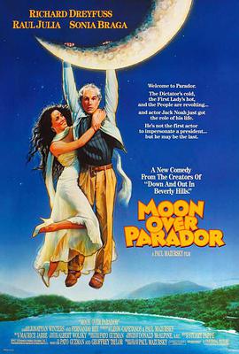 奈飞影视《冒牌君主 Moon Over Parador》免费在线观看