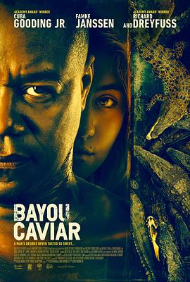 奈飞影视《路易斯安纳鱼子酱 Bayou Caviar》免费在线观看